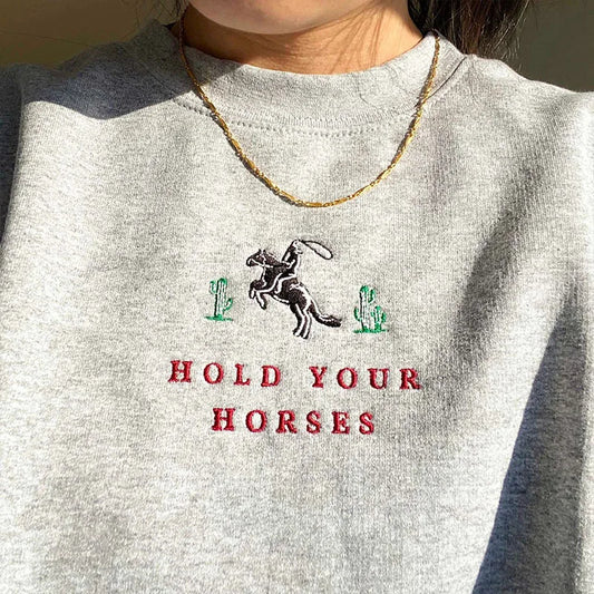 Hold Your Horses Cactus Sweatshirt