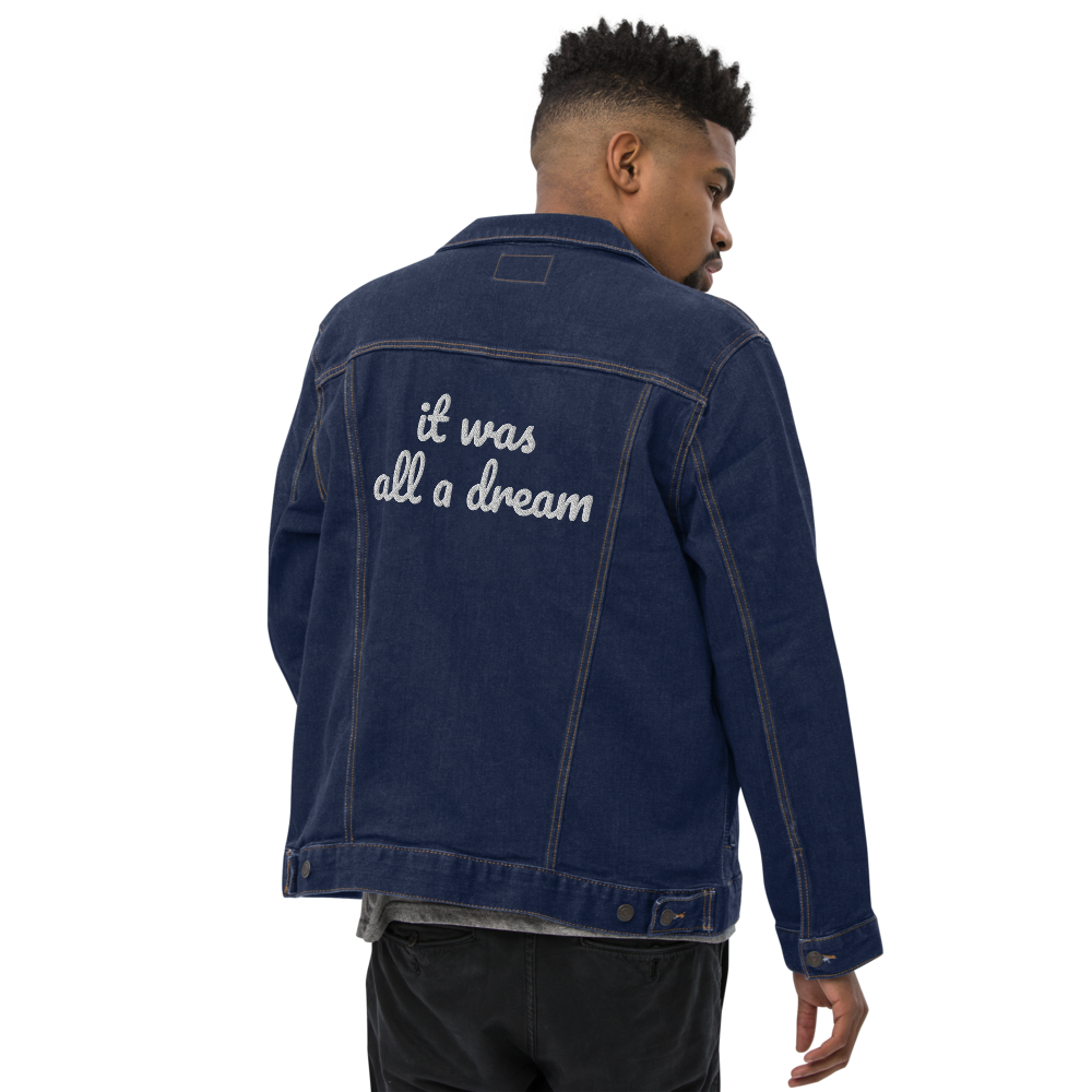 It Was All A Dream Unisex Denim Jacket