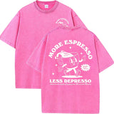 Rose Red1 More Espresso Less Depresso tee — size guide reference